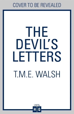 The Devil&rsquo;s Letters - T.M.E. Walsh