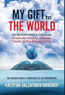 My Gift To The World