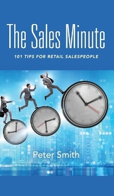 The Sales Minute - Peter Smith