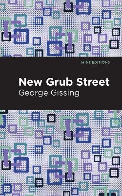 New Grub Street - George Gissing
