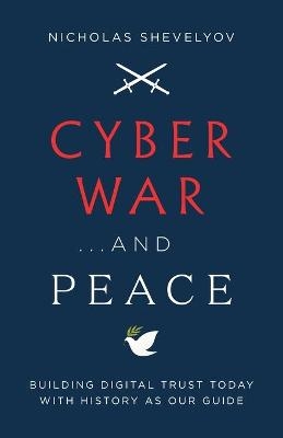 Cyber War...and Peace
