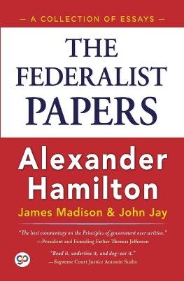 The Federalist Papers - Alexander Hamilton