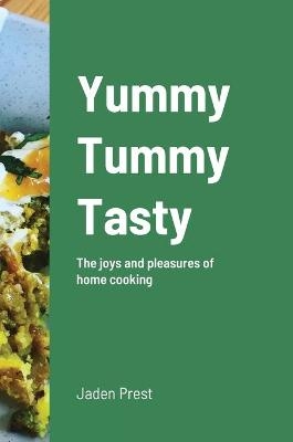 Yummy Tummy Tasty - Jaden Prest