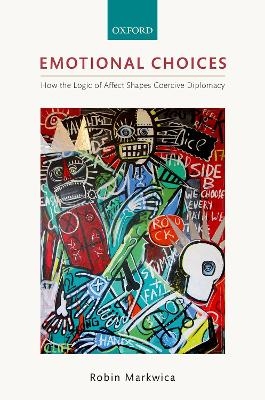 Emotional Choices - Robin Markwica