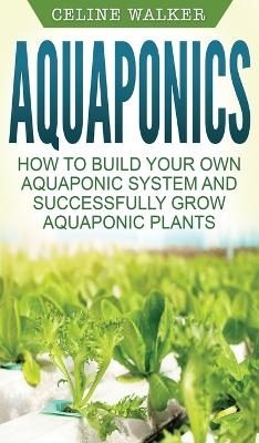 Aquaponics - Celine Walker