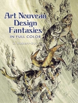 Art Nouveau Design Fantasies in Full Color -  J. Habert-Dys