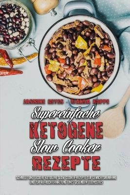 Supereinfache Ketogene Slow Cooker-Rezepte