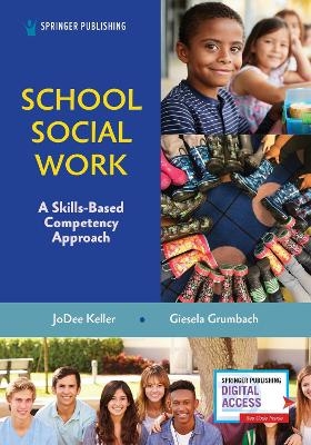 School Social Work - JoDee Keller, Giesela Grumbach