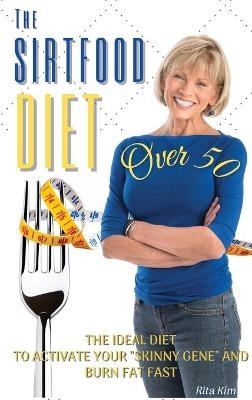 The Sirtfood Diet Over 50