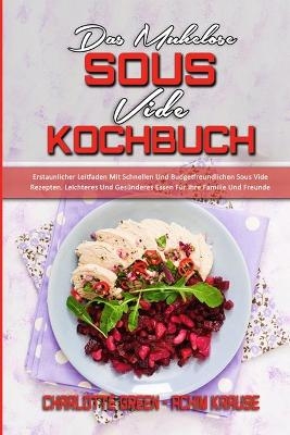 Das Mühelose Sous Vide Kochbuch
