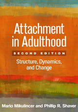 Attachment in Adulthood - Mario Mikulincer, Phillip R. Shaver