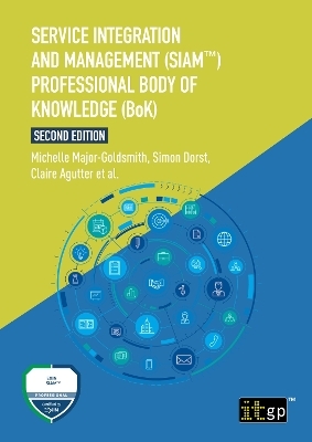 Service Integration and Management (SIAM&trade;) Professional Body of Knowledge (BoK) - Claire Agutter
