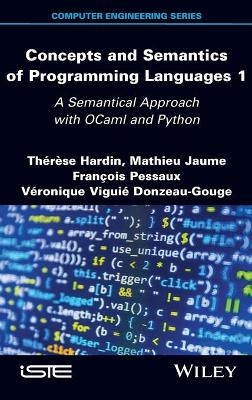 Concepts and Semantics of Programming Languages 1 - Therese Hardin, Mathieu Jaume, Francois Pessaux, Veronique Viguie Donzeau-Gouge
