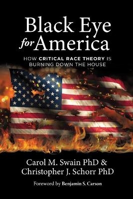 Black Eye for America - Carol M Swain, Christopher J Schorr