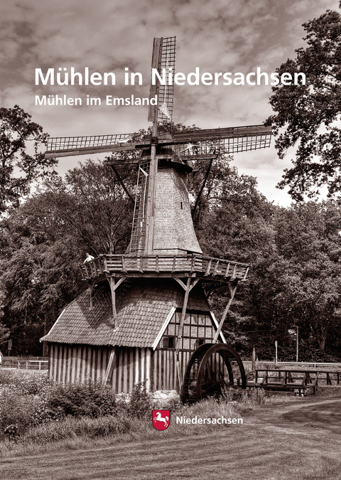 M&uuml;hlen in Niedersachsen - Wolfgang Ne&szlig;, R&uuml;diger Wormuth