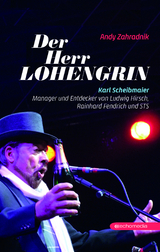 Der Herr Lohengrin - Andy Zahradnik