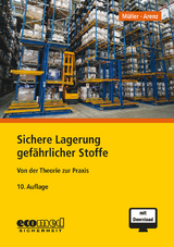 Sichere Lagerung gef&auml;hrlicher Stoffe - Norbert M&uuml;ller, Thomas Arenz