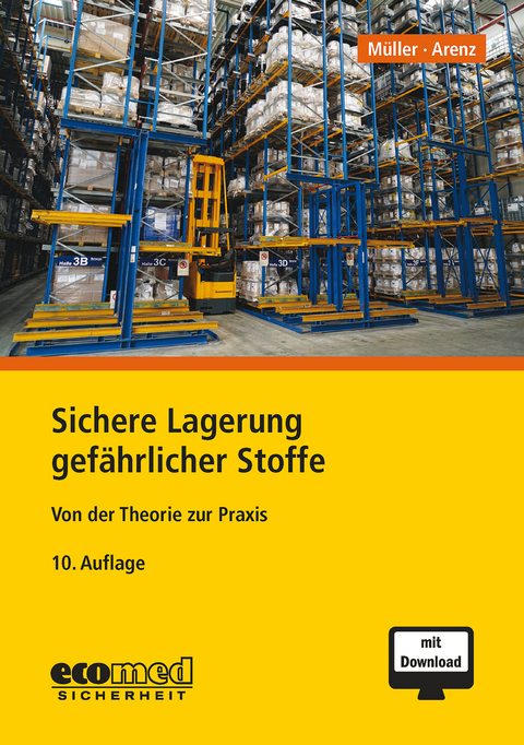 Sichere Lagerung gefährlicher Stoffe - Norbert Müller, Thomas Arenz