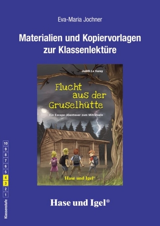 Begleitmaterial: Flucht aus der Gruselhütte
