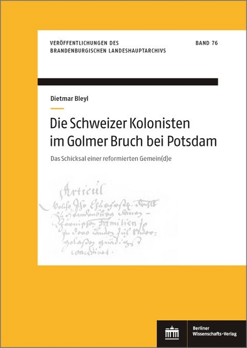 Die Schweizer Kolonisten im Golmer Bruch bei Potsdam - sc. Dietmar Bleyl