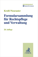 Formularsammlung f&uuml;r Rechtspflege und Verwaltung - Werner B&ouml;hme, Dieter Fleck, Ludwig Kroi&szlig;, Irene Neurauter