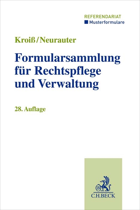 Formularsammlung f&uuml;r Rechtspflege und Verwaltung - Werner B&ouml;hme, Dieter Fleck, Ludwig Kroi&szlig;, Irene Neurauter