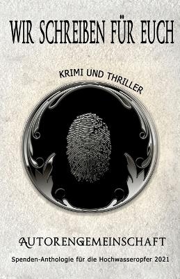 Wir schreiben für euch: Krimi und Thriller