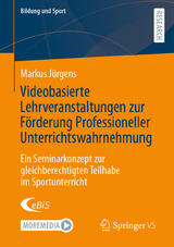 Videobasierte Lehrveranstaltungen zur F&ouml;rderung Professioneller Unterrichtswahrnehmung - Markus J&uuml;rgens