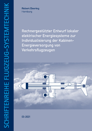 Rechnergestützter Entwurf lokaler elektrischer Energiesysteme zur Individualisierung der Kabinen-Energieversorgung von Verkehrsflugzeugen