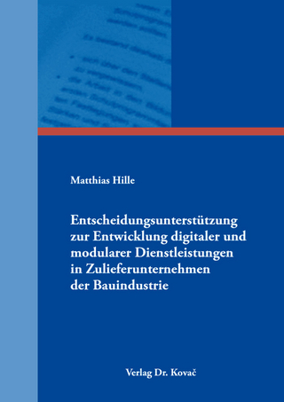 Entscheidungsunterstützung zur Entwicklung digitaler und modularer Dienstleistungen in Zulieferunternehmen der Bauindustrie