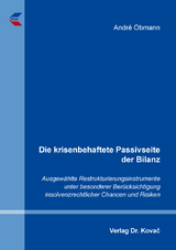 Die krisenbehaftete Passivseite der Bilanz - Andr&eacute; Obmann