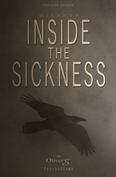 MIRANDA - Inside The Sickness - Oliver S.