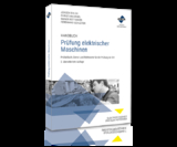 Handbuch Prüfung elektrischer Maschinen - Jürgen Bialek, Christian Orgel, Rainer Rottmann, Ferdinand Schlüter