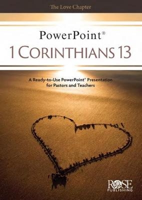 1 Corinthians 13 PowerPoint - Rose Publishing