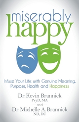 Miserably Happy -  Kevin Brannick,  Michelle A. Brannick