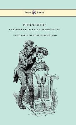 Pinocchio - The Adventures of a Marionette - Illustrated by Charles Copeland - Carlo Collodi