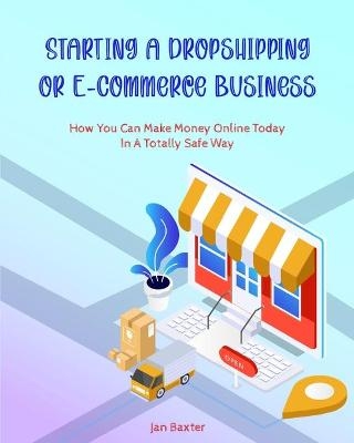 Starting a Dropshipping or ECommerce Business - Jan Baxter