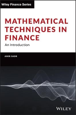 Mathematical Techniques in Finance - Amir Sadr