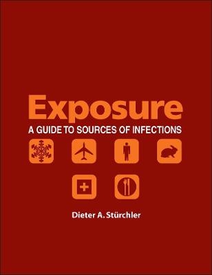 Exposure &ndash; a Guide to Sources of Infection - DA St&uuml;rchler