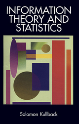 Information Theory and Statistics - Solomon Kullback