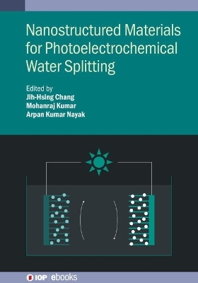 Nanostructured Materials for Photoelectrochemical Water Splitting - 