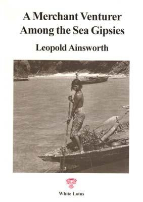 A Merchant Venturer Among the Sea Gypsises - Leopald Ainsworth