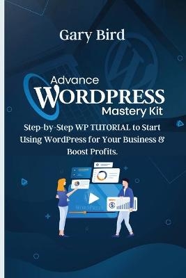 Advance Wordpress Mastery Kit