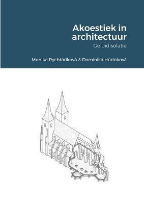 Akoestiek in architectuur - Monika Rycht&aacute;rikov&aacute;, Dominika H&uacute;dokov&aacute;