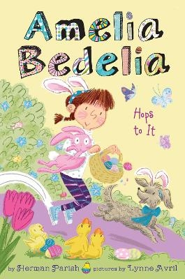 Amelia Bedelia Special Edition Holiday Chapter Book #3: Amelia Bedelia Hops to It - Herman Parish