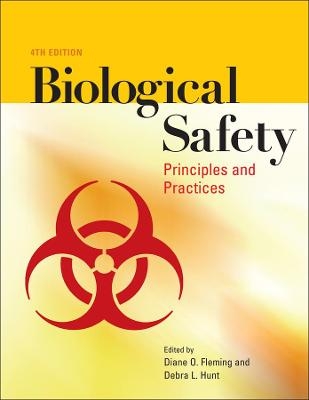 Biological Safety 4th Edition &ndash; Principles and Practices - DO Fleming