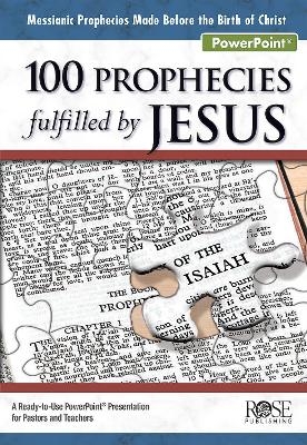100 Prophecies Fulfilled by Jesus PowerPoint