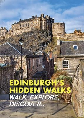 Edinburgh's Hidden Walks - Stephen Millar