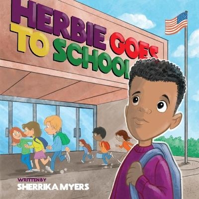 Herbie Goes to School - Sherrika Myers
