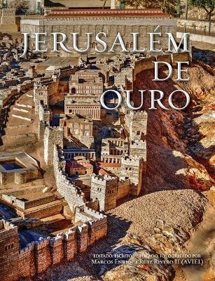 Jerusal&eacute;m de Ouro - Marcos Enrique Ruiz Rivero (Aviel)  II